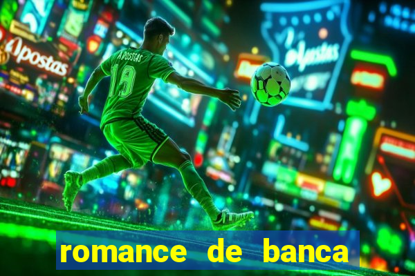 romance de banca digital 2021